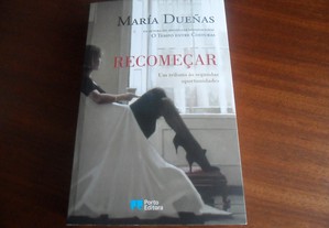 "Recomeçar" de María Dueñas - 1ª Edição de 2014