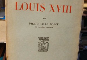 La Restauration - Louis XVIII 1926