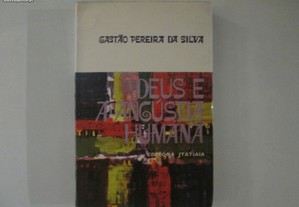 Deus e a angústia humana- Gastão Pereira da Silva