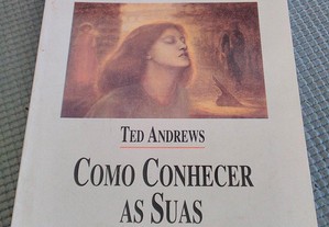 Como conhecer as suas vidas passadas de Ted Andrews