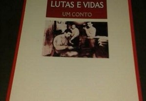 Lutas e vidas (um conto), de Manuel Tiago.