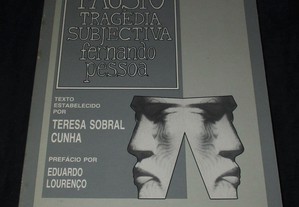 Livro Fausto Tragédia subjectiva Fernando Pessoa