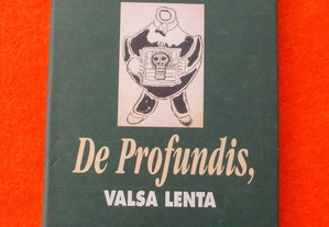 De Profundis Valsa Lenta - José Cardoso Pires
