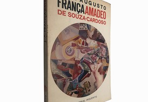 Amadeo de Souza Cardoso - José-Augusto França
