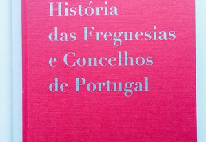 História das Freguesias e Concelhos de Portugal 