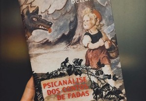 Psicanálise dos Contos de Fadas (Bruno Bettelheim)