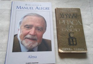 Livros de Manuel Alegre -Praça da Canção - Alma