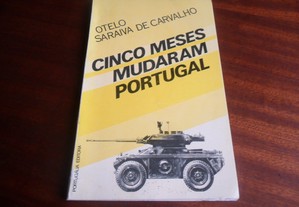 "Cinco Meses Mudaram Portugal" de Otelo Saraiva de Carvalho - 1ª Edição de 1975