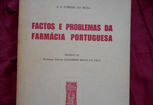 Factos e problemas da Farmácia Portuguesa. A. C. Correia da Silva.