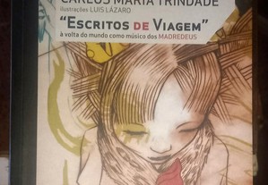 "Escritos de viagem" à volta do mundo como músico dos Madredeus, de Carlos Maria Trindade.
