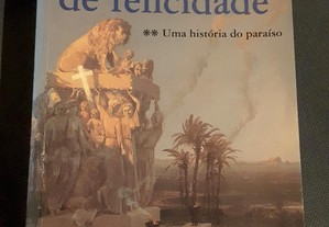 Jean Delemeau - Mil Anos de Felicidade. Uma História do Paraíso