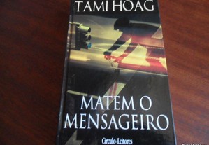 "Matem o Mensageiro" de Tami Hoag