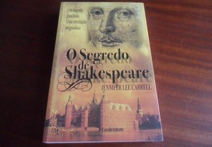 "O Segredo de Shakespeare" de Jennifer Lee Carrell - 1ª Edição de 2007
