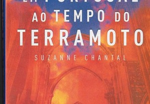 Suzanne Chantal. A Vida Quotidiana em Portugal ao Tempo do Terramoto.
