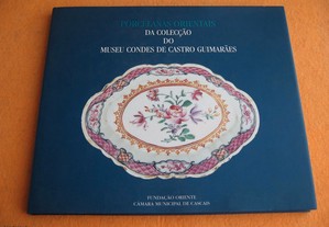 Porcelanas Orientais da Colecção do Museu Condes de Castro Guimarães - 2000