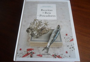"Receitas de Reis e Pescadores" de Raquel Moreira e Cláudia Silva Mataloto - 1ª Edição de 2017