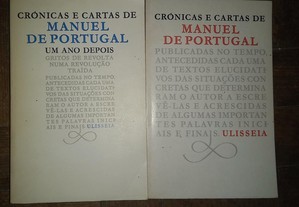 Crónicas e cartas de Manuel de Portugal (os II volumes).