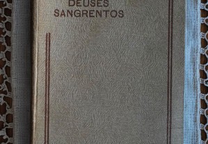 Os Deuses Sangrentos de Jean D´Esme - 1.ª Edição Ano 1933