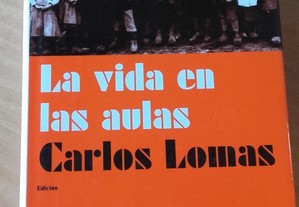 La vida en las aulas, Carlos Lomas