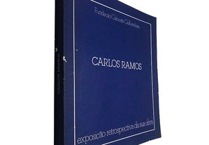 Carlos Ramos - Exposição retrospectiva de sua obra