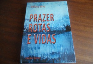 "Prazer, Rotas e Vidas" de Otilina Silva - 1ª Edição de 2010