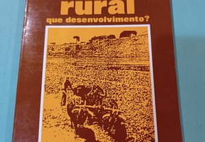 Mundo Rural que Desenvolvimento ?
