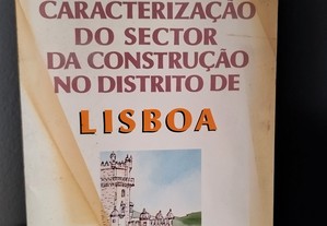 Caracterização do sector da construção no distrito de Lisboa: 1970-1988 de Borges Vieira