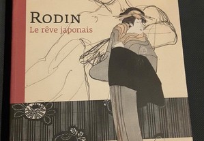 Rodin Le Rêve Japonais