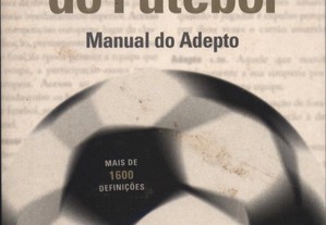 Dicionário do Futebol - manual do adepto