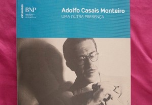 Adolfo Casais Monteiro. Uma Outra Presença