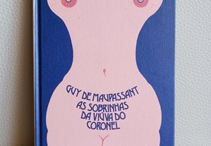 Livro ' As Sobrinhas da Viúva do Coronel ' - Guy de Maupassant
