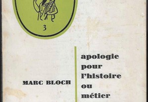 Marc Bloch. Apologie pour l´histoire ou métier d'historien.