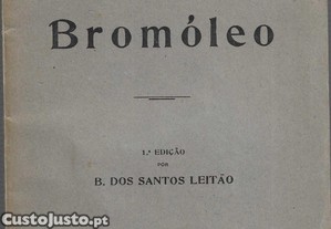 B. dos Santos Leitão. O Processo do Bromóleo.