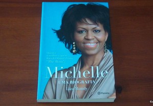 Michelle - Uma Biografia Quem é a mulher a quem Barack Obama chama "The Boss"? Liza Mundy