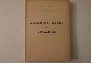 Alimentos, saúde e vitaminas- R. H. A. Plimmer
