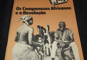 Livro Os Camponeses Africanos e a Revolução