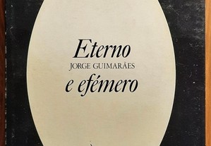Livro - Eterno e Efémero - Jorge Guimarães