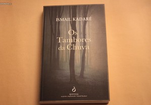 ' Os Tambores da Chuva // Ismail Kadaré