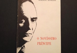 Adriano Moreira - O novíssimo Príncipe