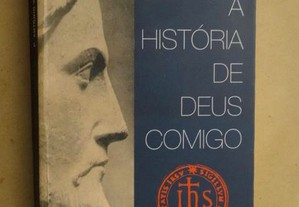 "A História de Deus Comigo" de António Vaz Pinto
