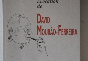 Evocation de David Mourão-Ferreira.