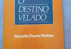 O Destino Velado Marcello Duarte Mathias Difel, 1988. RARO.