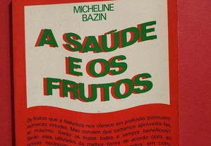 A Saúde e os Frutos - Micheline Bazin Editora Ve
