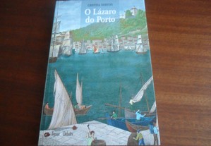 "O Lázaro do Porto" de Cristina Norton - 2ª Edição de 2000