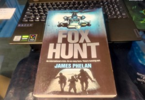 LIVRO Fox Hunt - James Phelan (Novo)