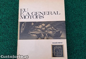 Eu e a General Motors - Alfred P. Sloan Jr.