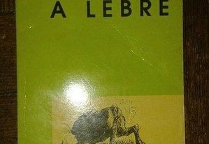 A lebre, de Álvaro Guerra.