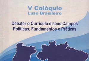 IX Colóquio Sobre Questões Curriculares / V Colóquio Luso Brasileiro