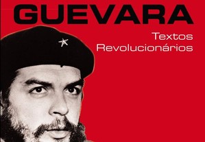Che Guevara: textos revolucionários