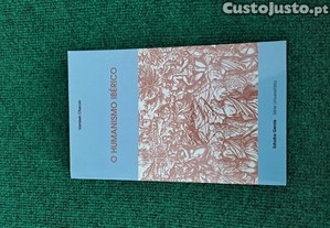 O Humanismo Ib�rico - Vamireh Chacon